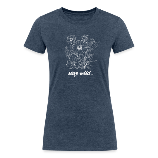 Stay Wild - Women's Tri-Blend Organic T-Shirt - heather navy