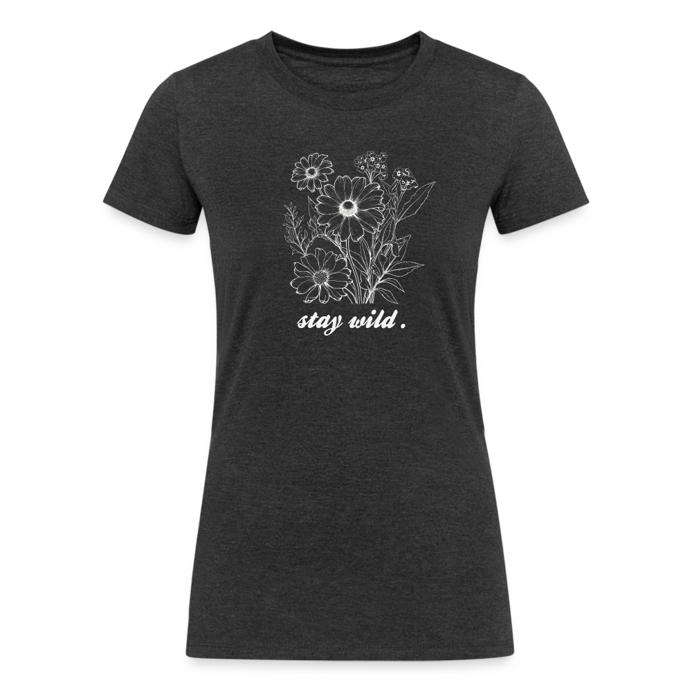 Stay Wild - Women's Tri-Blend Organic T-Shirt - heather black